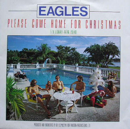 Eagles : Please Come Home For Christmas (7", Single)