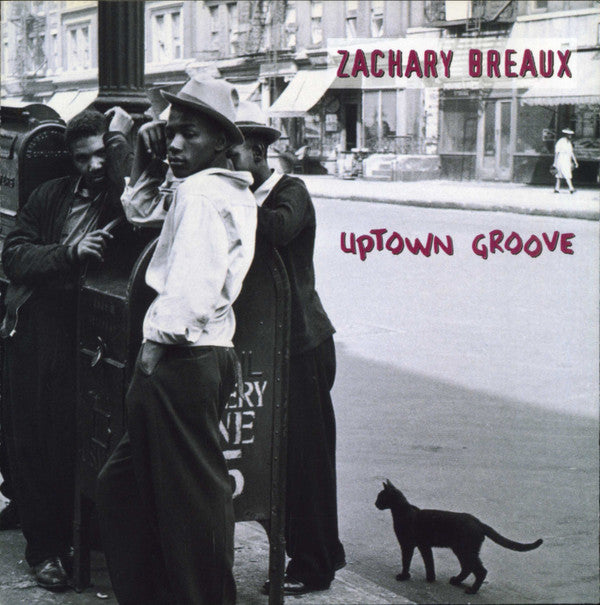 Zachary Breaux : Uptown Groove (CD, Album)
